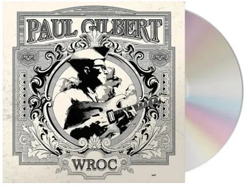 Paul Gilbert: Wroc - Compact Discs 1