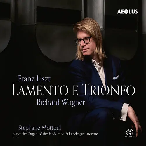 Stephane Mottoul: Liszt & Wagner: Lamento E Trionfo - Super-Audio Cd 1