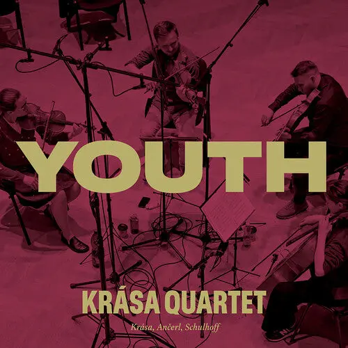 Krasa Quartet: Krasa, Ancerl, & Schulhoff: Youth - Krasa Quartet - Compact Discs 1