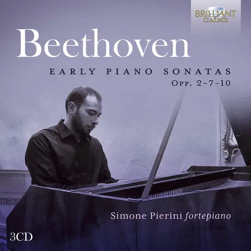Simone El Oufir Pierini: Beethoven: Early Piano Sonatas, Opp. 2-7-10 - Compact Discs 1