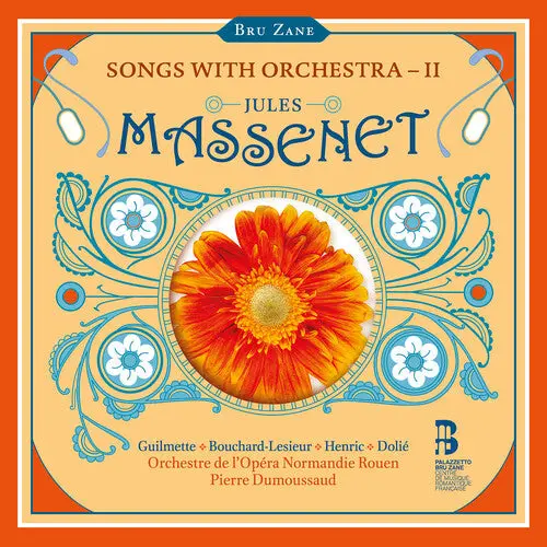 Orchestre De L'opera Normandie Rouen: Massenet: Songs With Orchestra, Vol. 2 - Compact Discs 1