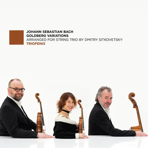 Triofenix: Goldberg Variations (Arr. For String Trio By Dmitry Sitkovetsky) - Compact Discs 1