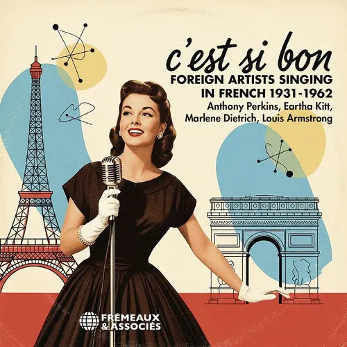 C'est Si Bon - Foreign Artists Singing In French 1: C’Est Si Bon - Foreign Artists Singing In French 1931-1962 - Compact Discs 1