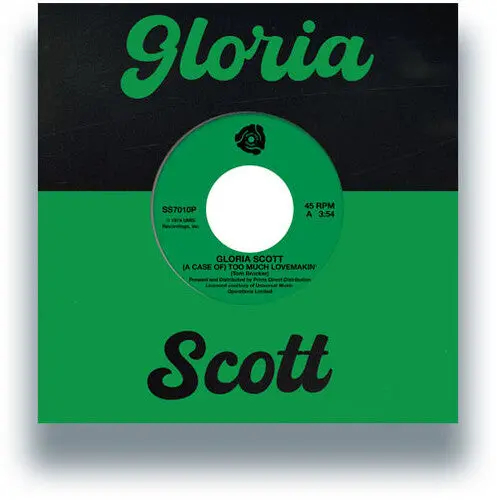 Gloria Scott: (A Case Of) Too Much Lovemakin' / What Am I Gonna Do - 7-Inch Single 1
