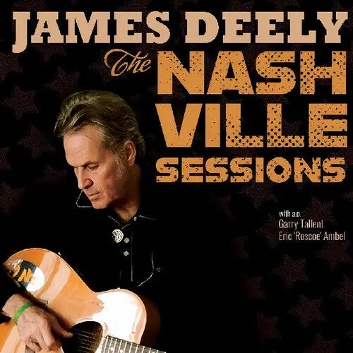 James Deely: The Nashville Sessions - Compact Discs 1