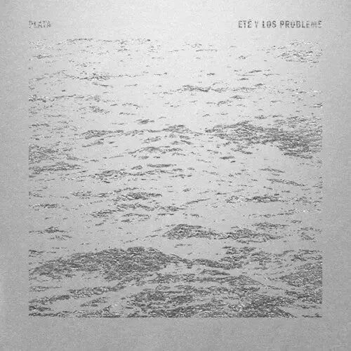 Ete & Los Problems: Plata - Vinyl Lp 1