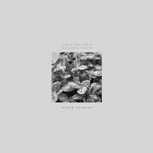 Pablo Bolivar & Alexandra Savvidi: Other Stories - Vinyl Lp 1