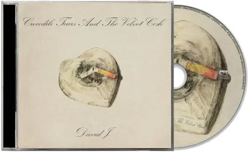 David J: Crocodile Tears And The Velvet Cosh - Compact Discs 1