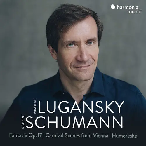 Nikolai Lugansky: Schumann: Fantasie, Op. 17 - Carnival Scenes From Vienna - Humoreske - Compact Discs 1