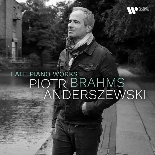 Piotr Anderszewski: Brahms: Late Piano Pieces - Compact Discs 1