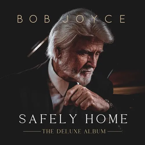 Bob Joyce: Safely Home - The Deluxe Album - Compact Discs 1