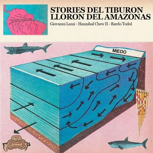 Lami, Giovanni / Hannibal Chew Iii / Bardo Todol: Stories Del Tiburon Lloron Del Amazonas - Cassettes 1