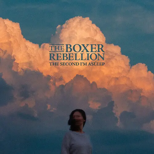 The Boxer Rebellion: Second I'm Asleep - Compact Discs 1