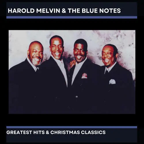 Harold Melvin & The Blue Notes: Harold Melvin & The Blue Notes' Greatest Hits & Christmas Classics - Compact Discs 1