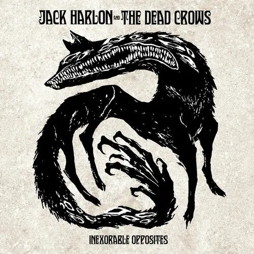 Jack Harlon & The Dead Crows: Inexorable Opposites - Compact Discs 1