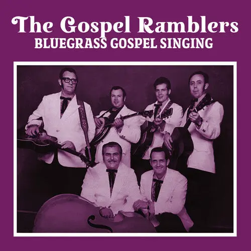 Gospel Ramblers: Bluegrass Gospel Singing - Compact Discs 1