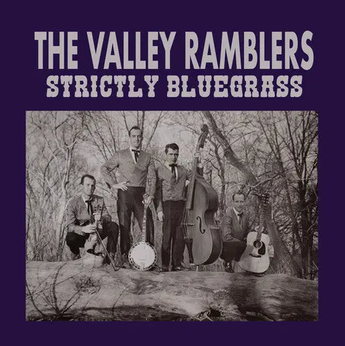 Valley Ramblers: Strictly Bluegrass - Compact Discs 1