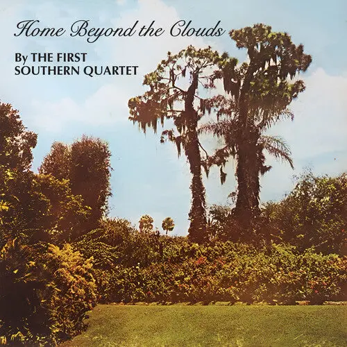 First Southern Quartet: Home Beyond The Clouds - Compact Discs 1
