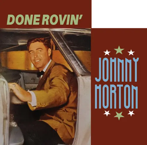 Johnny Horton: Done Rovin' - Compact Discs 1
