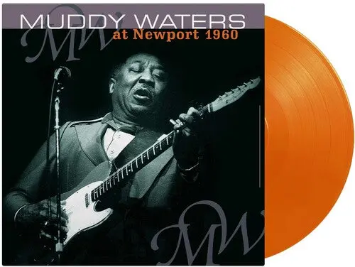 Muddy Waters: At Newport 1960 - Ltd 180Gm Orange Vinyl - Vinyl Lp 1