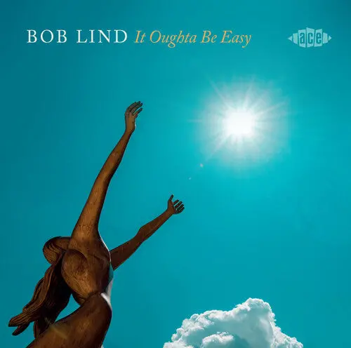 Bob Lind: It Oughta Be Easy - Compact Discs 1