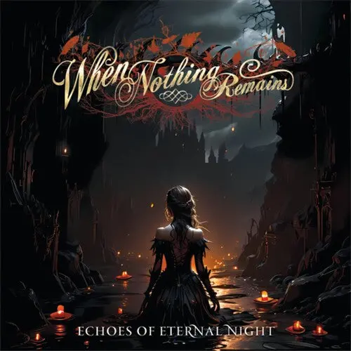 When Nothing Remains: Echoes Of Eternal Night - Compact Discs 1
