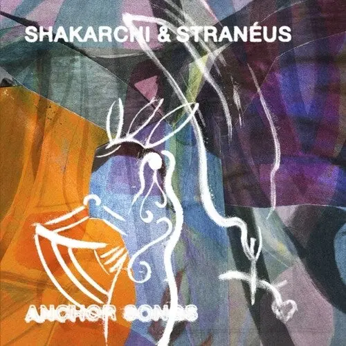 Shakarchi & Straneus: Anchor Songs - 12-Inch Single 1