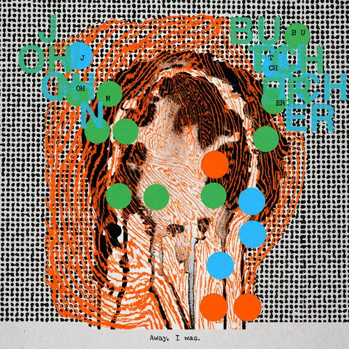 John Butcher: Away, I Was - Compact Discs 1
