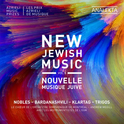 Choeur De L'orchestre Symphonique De Montreal: New Jewish Music, Vol. 5 - Nobles, Bardanashvili, Klartag, Trigos - Compact Discs 1