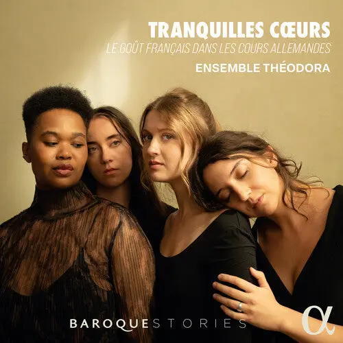 Ensemble Theodora: Tranquilles Coeurs - Compact Discs 1