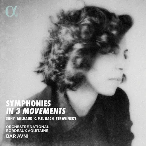 Orchestre National Bordeaux Aquitaine: Symphonies In 3 Movements - Compact Discs 1