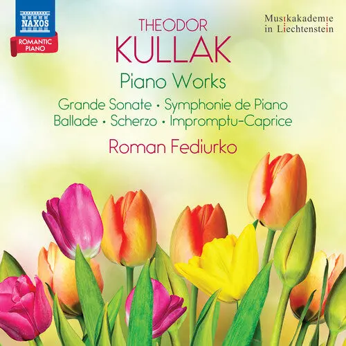 Roman Fediurko: Kullak: Piano Works - Compact Discs 1