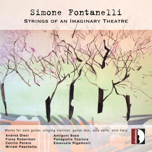 Andrea Dieci: Simone Fontanelli: Strings Of An Imaginary Theatre - Compact Discs 1