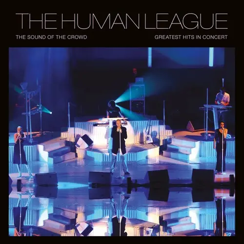 The Human League: The Sound Of The Crowd: Greatest Hits Live - Vinyl Lp 1