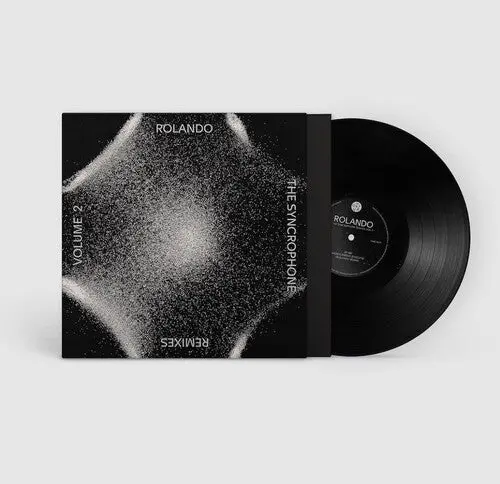 Rolando: The Syncrophone Remixes Vol. 2 - 12-Inch Single 1
