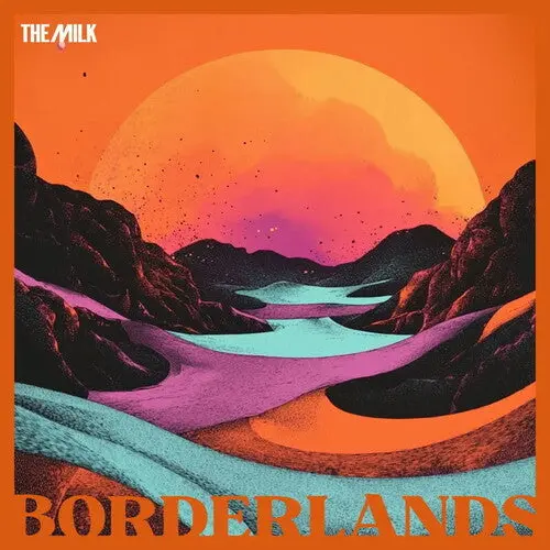 The Milk: Borderlands - Vinyl Lp 1
