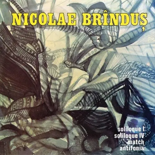 Nicolae Brindus: Match/Soliloque 1 And 4/Antifonia - Vinyl Lp 1