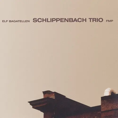 Schlippenbach Trio: Elf Bagatellen - Vinyl Lp 1