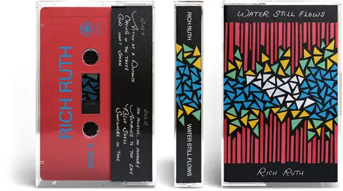Rich Ruth: Water Still Flows - Cassettes 1