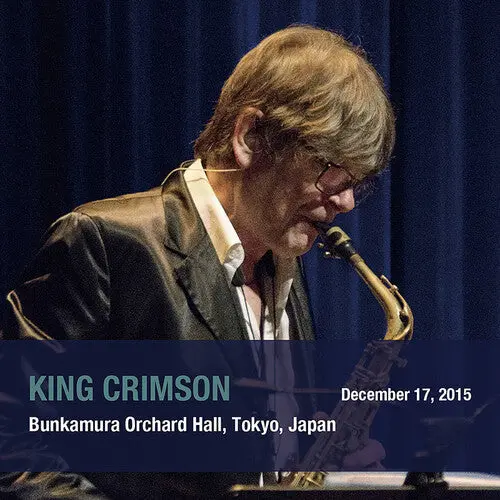 King Crimson: December 17. 2015 Bunkamura Orchard Hall. Tokyo. Japan - Shm - Compact Discs 1
