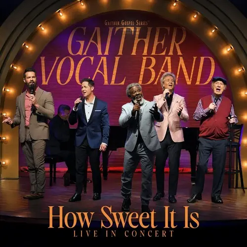 Gaither Vocal Band: How Sweet It Is: Live In Concert - Compact Discs 1