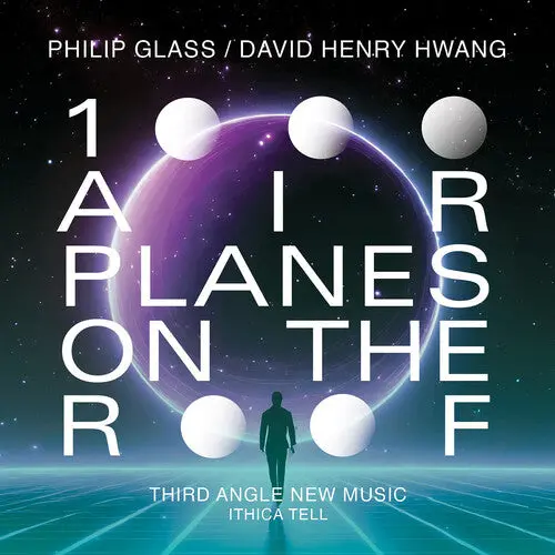 Third Angle New Music: Glass: 1000 Airplanes On The Roof - Compact Discs 1