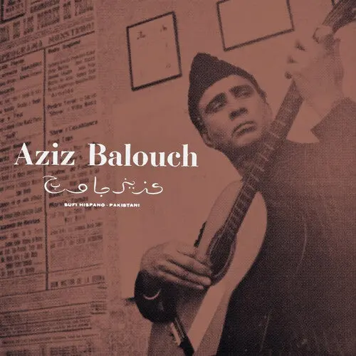 Balouch, Aziz: Sufi Hispano-Pakistani - Cassettes 1