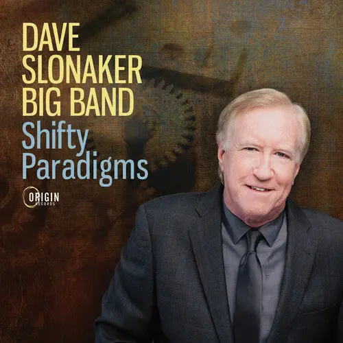 Dave Slonaker Big Band: Shifty Paradigms - Compact Discs 1