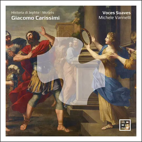 Voces Suaves: Carissimi: Historia Di Jephte; Motets - Compact Discs 1