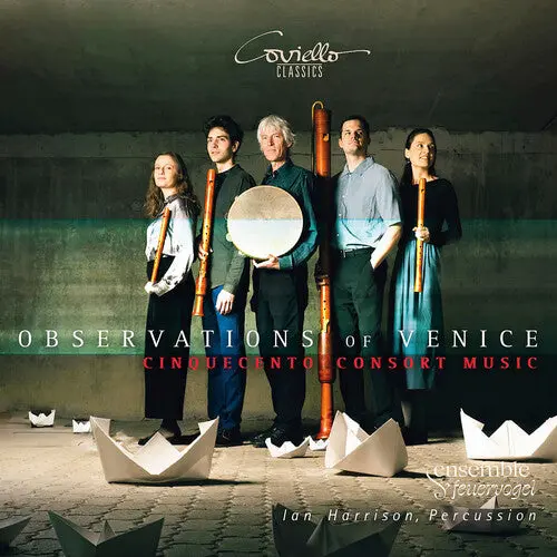 Ensemble Feuervogel: Observtions Of Venice - Cinquecento Consort Music - Compact Discs 1