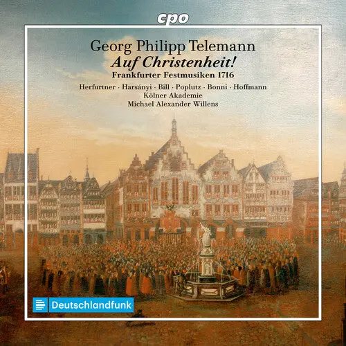 Kolner Akademie: Auf Christenheit! Twv 12:A,B - Compact Discs 1