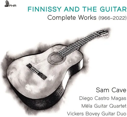 Sam Cave: Finnissy And The Guitar – Complete Works (1966–2022) - Compact Discs 1