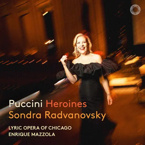 Sondra Radvanovsky: Puccini: Heroines - Compact Discs 1