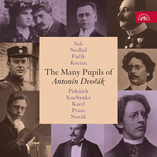 Josef Suk: The Many Pupils Of Antonin Dvorak - Compact Discs 1